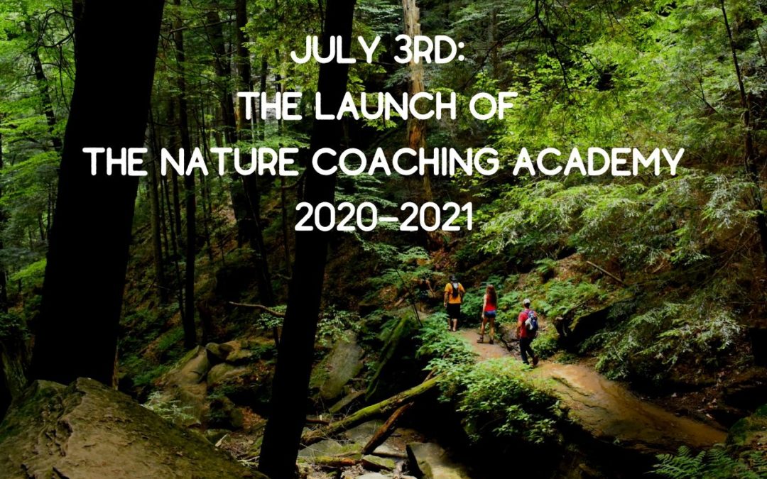 Launch July 3rd Nature Coaching Academy