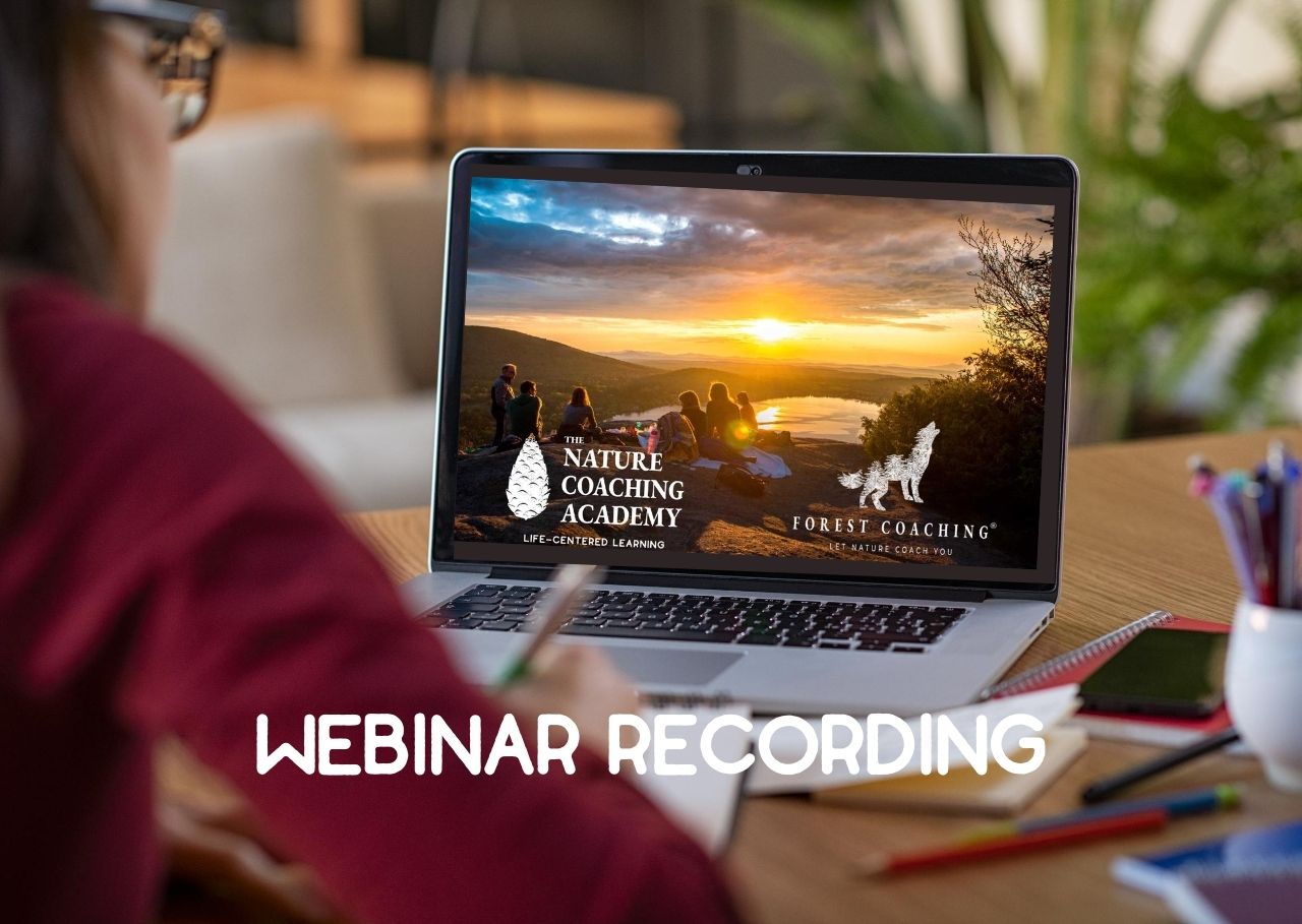 The Nature Coaching Academy Introductory Webinar Recording Nature
